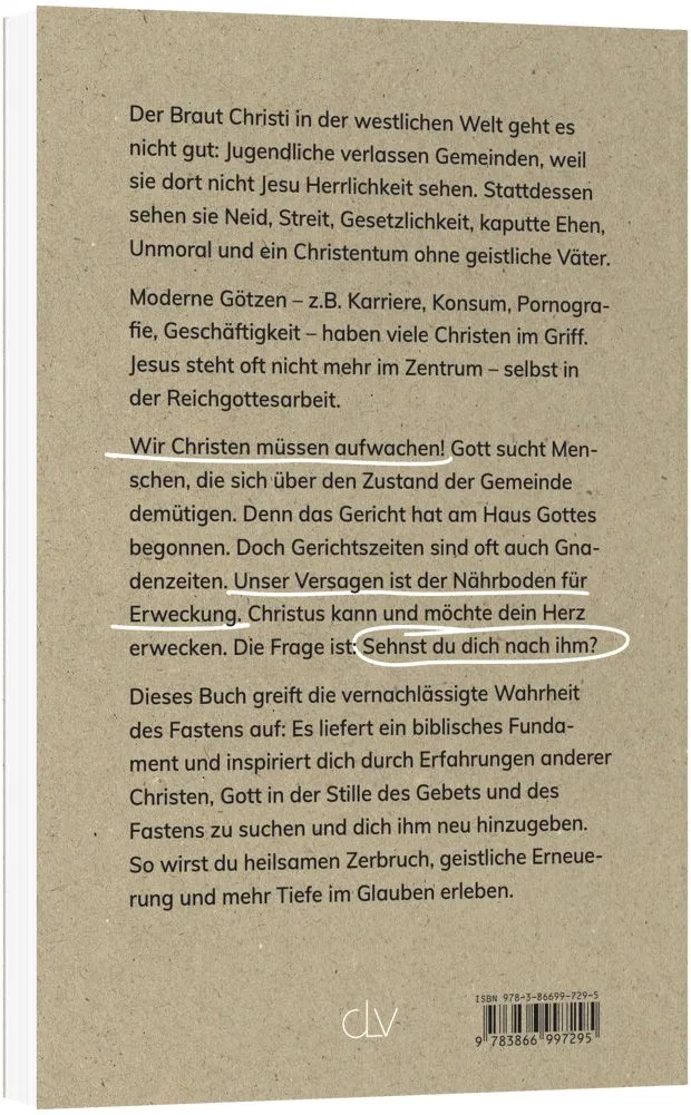 Sehnsucht.Stille.Gott. - Fünf Gespräche über Fasten, Gebet – und die Hoffnung auf Erweckung