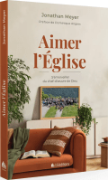 Aimer l'Église - S'émerveiller du chef-d'oeuvre de Dieu