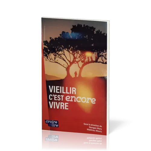 Vieillir c'est encore vivre