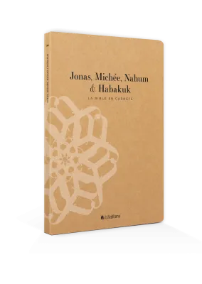 Jonas, Michée, Nahum & Habakuk - La Bible en carnets