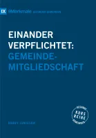 Einander verpflichtet - Gemeindemitgliedschaft