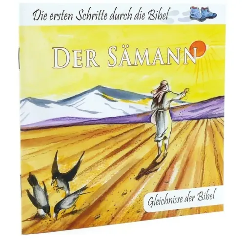 Der Sämann - Die ersten Schritte durch die Bibel - Gleichnisse der Bibel