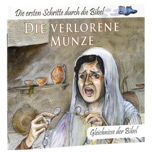Die verlorene Münze - Die ersten Schritte durch die Bibel - Gleichnisse der Bibel