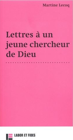 Lettres à un jeune chercheur de Dieu