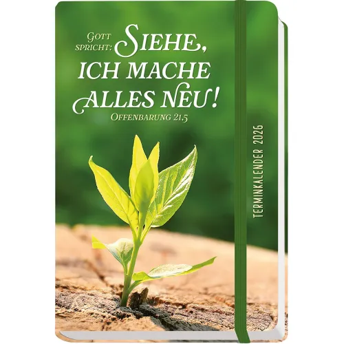 Maxi - Notice - Terminkalender - Jahreslosung - Gott spricht: Siehe, ich mache alles neu!