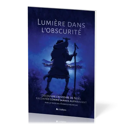 Lumière dans l'obscurité [BD] - Découvre l'histoire de Noël racontée comme jamais auparavant