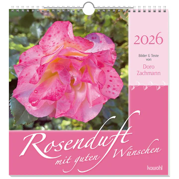 ROSENDUFT MIT GUTEN WÜNSCHEN, WANDKALENDER