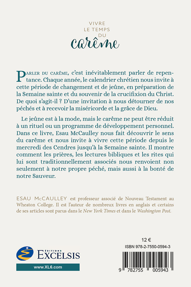 Vivre le temps du carême - Célébrer la repentance et le renouveau