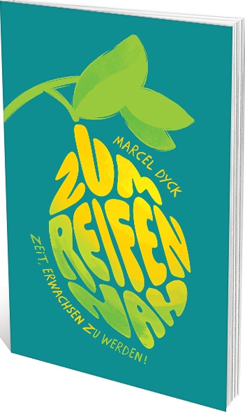 Zum Reifen nah - Zeit erwachsen zu werden!