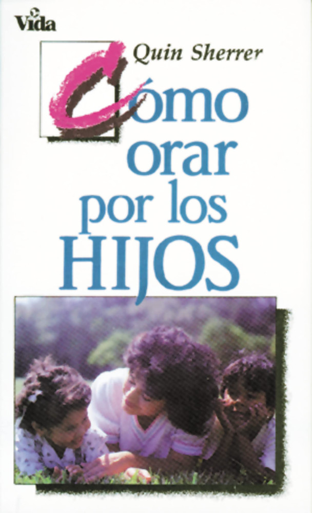 Cómo orar por los hijos - (espagnol)