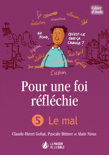Pour une foi réfléchie 5  - Le Mal - cahier d'étude - PDF