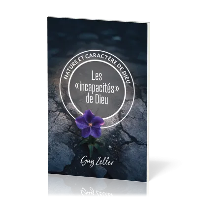 Incapacités de Dieu (Les) - Collection Nature et caractère de Dieu