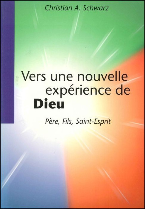 Vers une nouvelle experience de Dieu - Père, Fils et Saint-Esprit