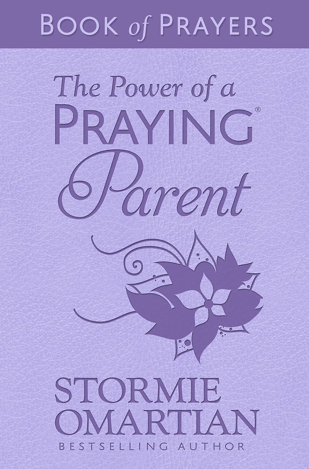The Power of a Praying Parent - Book of Prayers (Milano Softone)