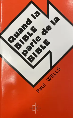 Quand la Bible parle de la Bible