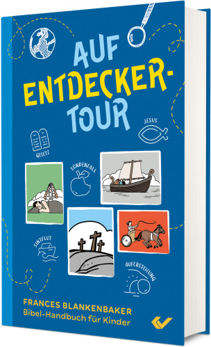Auf Entdeckertour - Bibel-Handbuch für Kinder