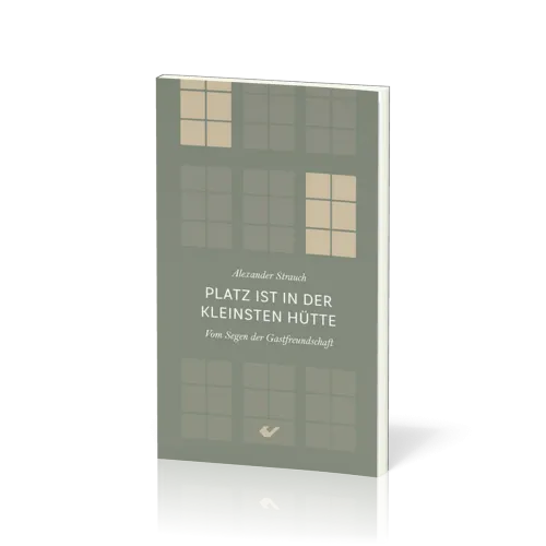 Platz ist in der kleinsten Hütte - Vom Segen der Gastfreundschaft