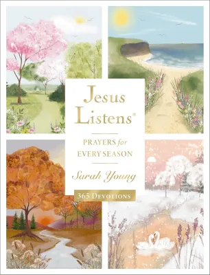 Jesus Listens - Prayers for Every Season