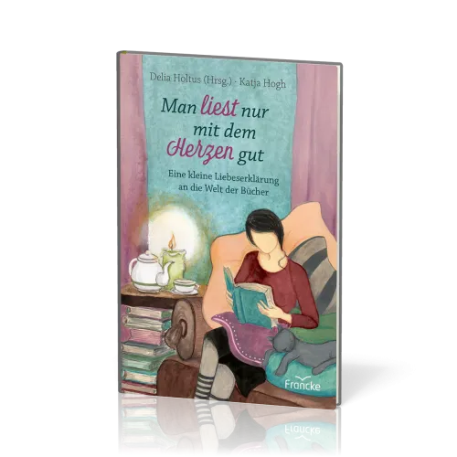 Man liest nur mit dem Herzen gut - Eine kleine Liebeserklärung an die Welt der Bücher