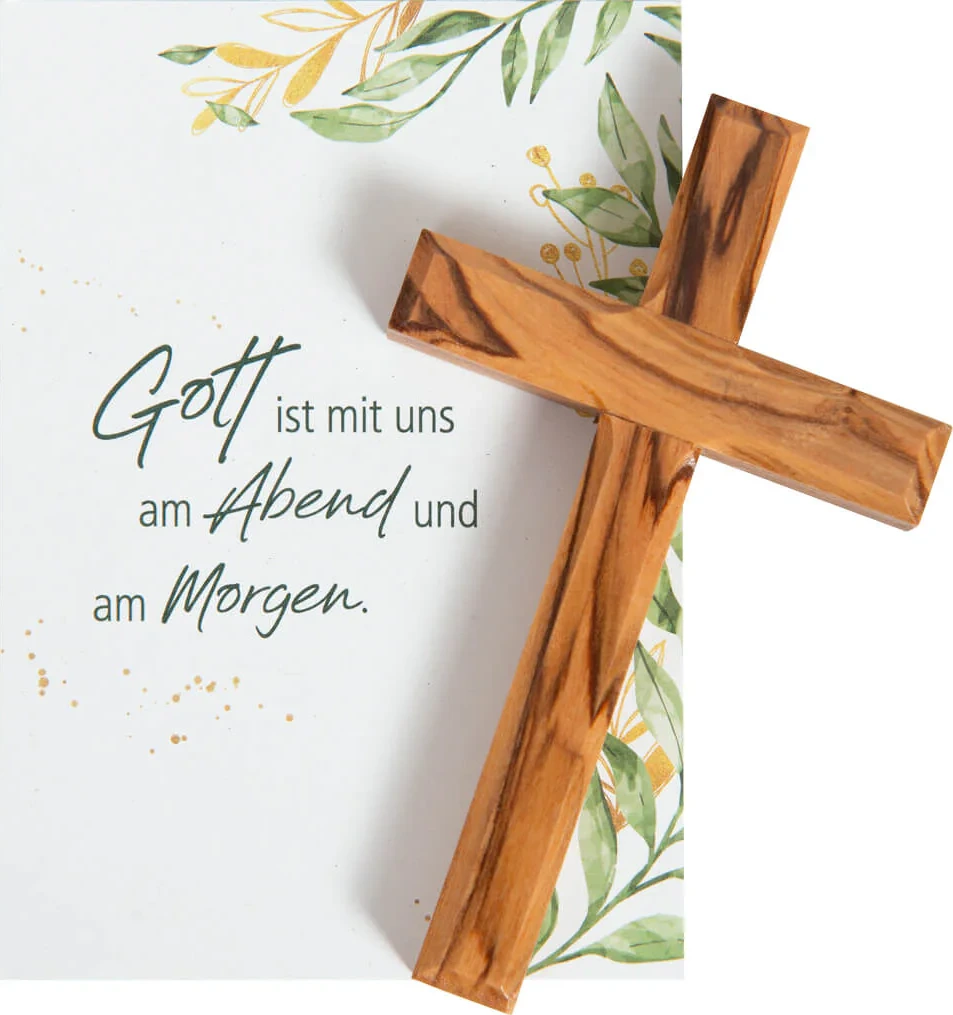 Gott ist mit uns am Abend und am Morgen - Kreuz (Olivenholz)
