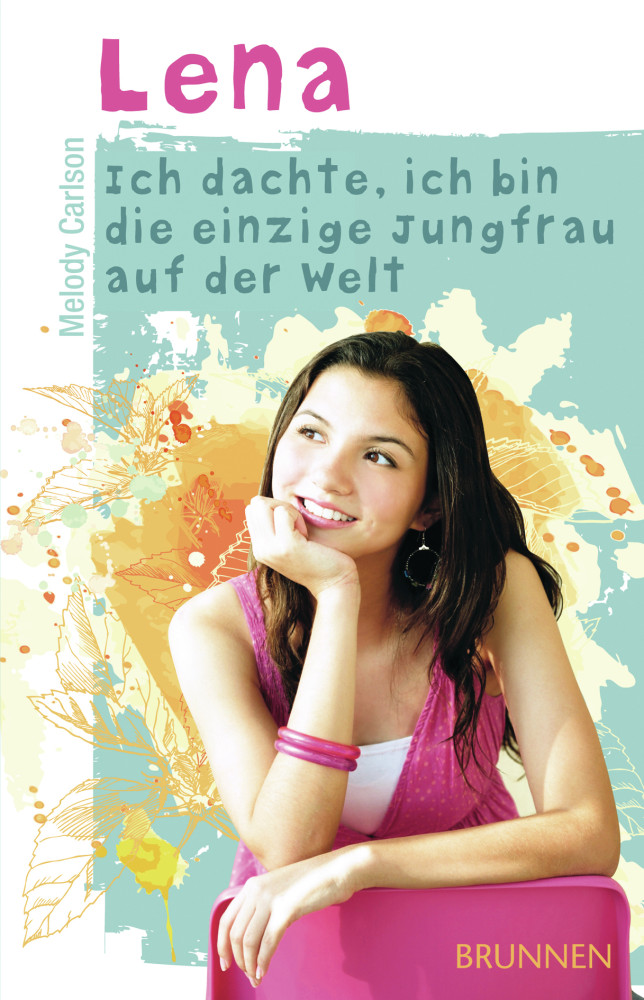 Lena - ich dachte, ich bin die einzige Jungfrau auf der Welt