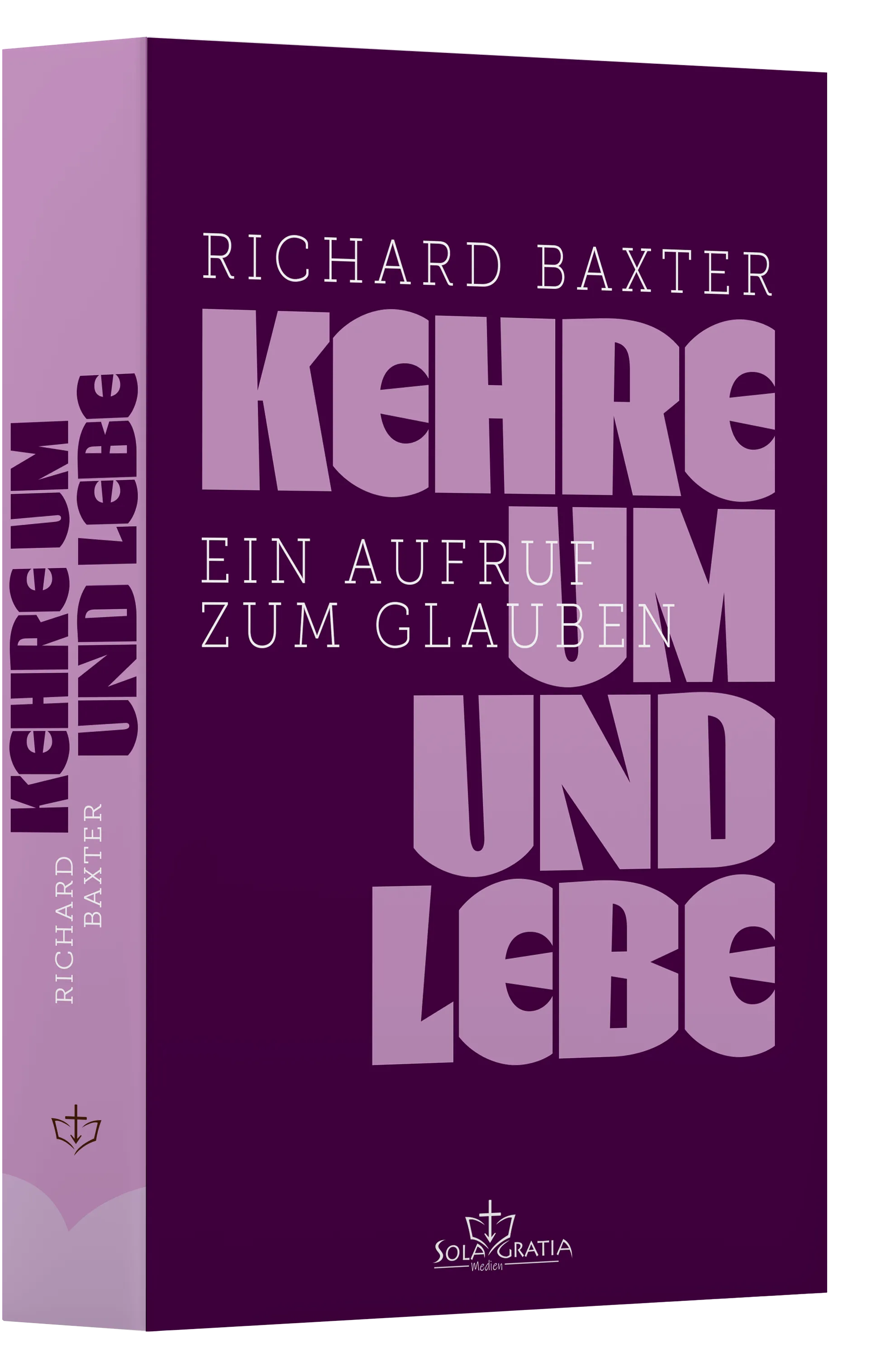 Kehre um und lebe - Ein Aufruf zum Glauben