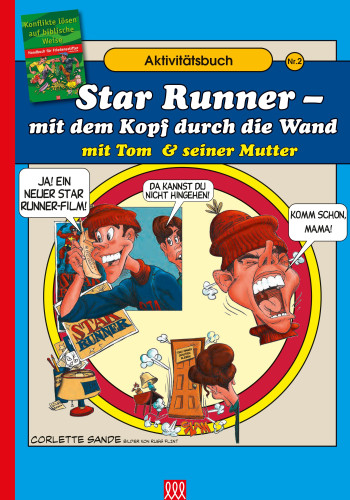 Handbuch für Friedensstifter - Comic Heft 2: Star Runner - mit dem Kopf durch die Wand -...