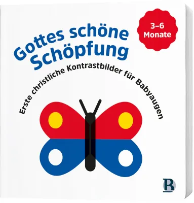 Gottes schöne Schöpfung (Pappbilderbuch) - Erste christliche Kontrastbilder für Babyaugen - Bd. 2