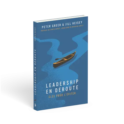 Leadership en déroute - Clés pour l’éviter