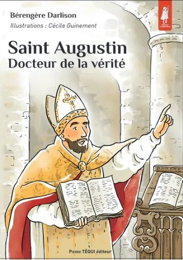 Saint Augustin - Docteur de la vérité