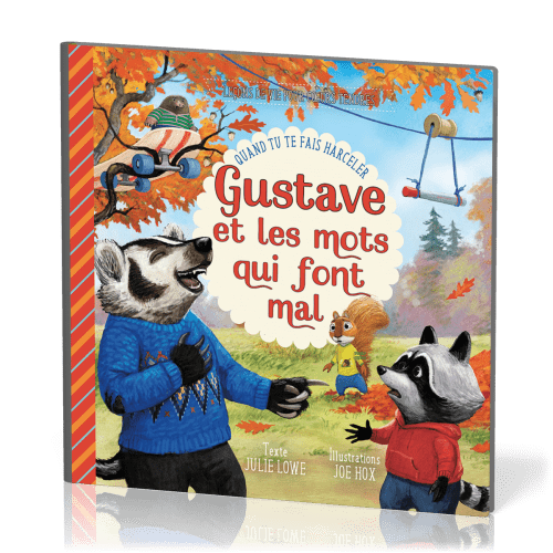 Gustave et les mots qui font mal - Quand tu te fais harceler