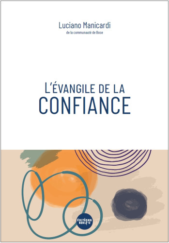 Évangile de la confiance (L')