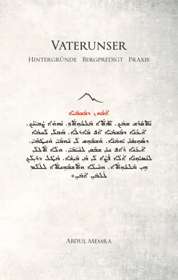 Vaterunser - Hintergründe, Bergpredigt, Praxis
