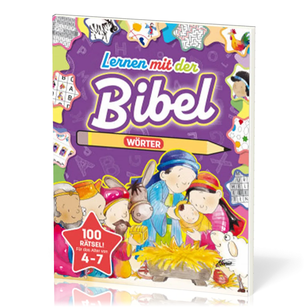 Lernen mit der Bibel – Wörter - 100 Rätsel. Für 4 bis 7 Jahre