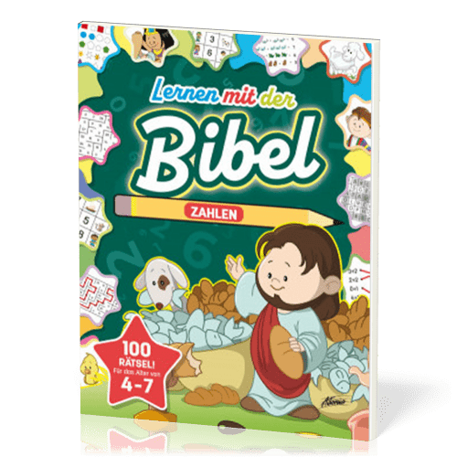 Lernen mit der Bibel – Zahlen - 100 Rätsel. Für 4 bis 7 Jahre