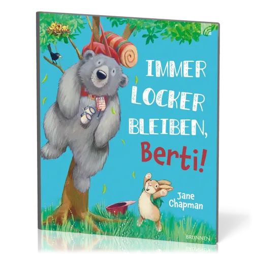 Immer locker bleiben, Berti! - Eine warmherzige Geschichte darüber, dass die besten Abenteuer oft...