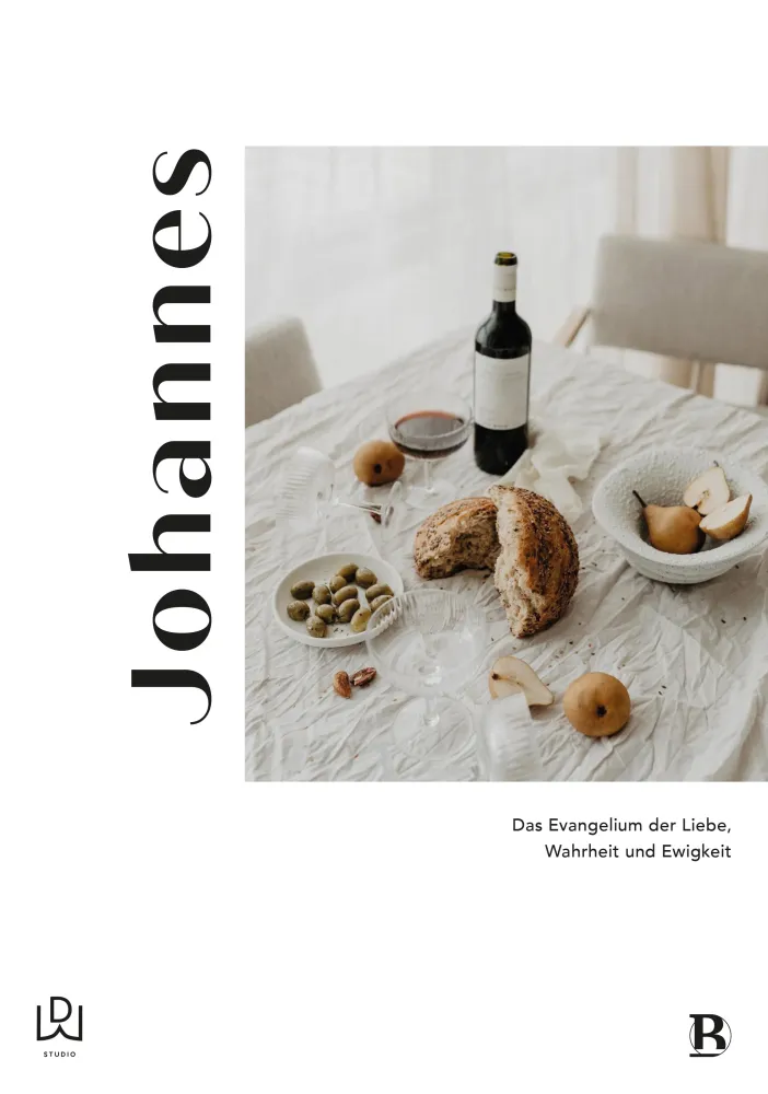 Johannes - Das Evangelium der Liebe, Wahrheit und Ewigkeit