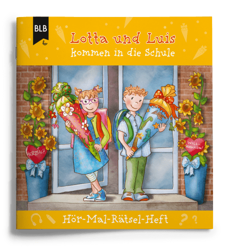Lotta und Luis kommen in die Schule - Das Hör-Mal-Rätselheft zur Geschichte