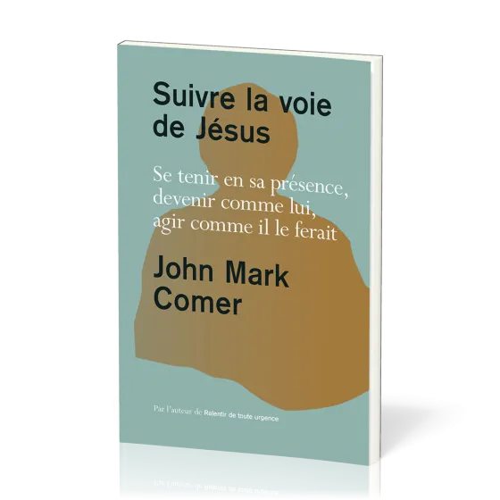 Suivre la voie de Jésus
