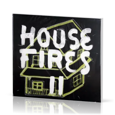Housefires - II