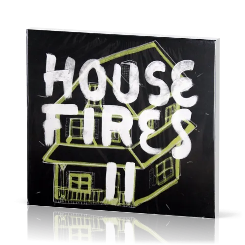 Housefires - II
