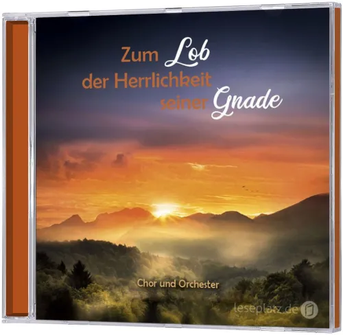Zum Lob der Herrlichkeit seiner Gnade - Chor und Orchester der AGUM-Dirigentenschule - CD
