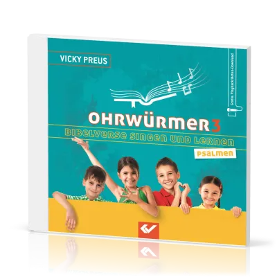 Ohrwürmer 3 - Bibelverse singen und lernen - Gott meint es gut mit dir!