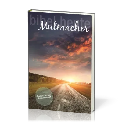 Mutmacher-Bibel, mit markierten Versen der Ermutigung - Neue evangelistische Übertragung, NT,...