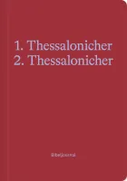 1. Thessalonicher, 2. Thessalonicher - Bibeljournal