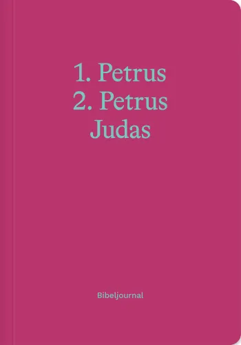 1. Petrus, 2. Petrus, Judas - Bibeljournal