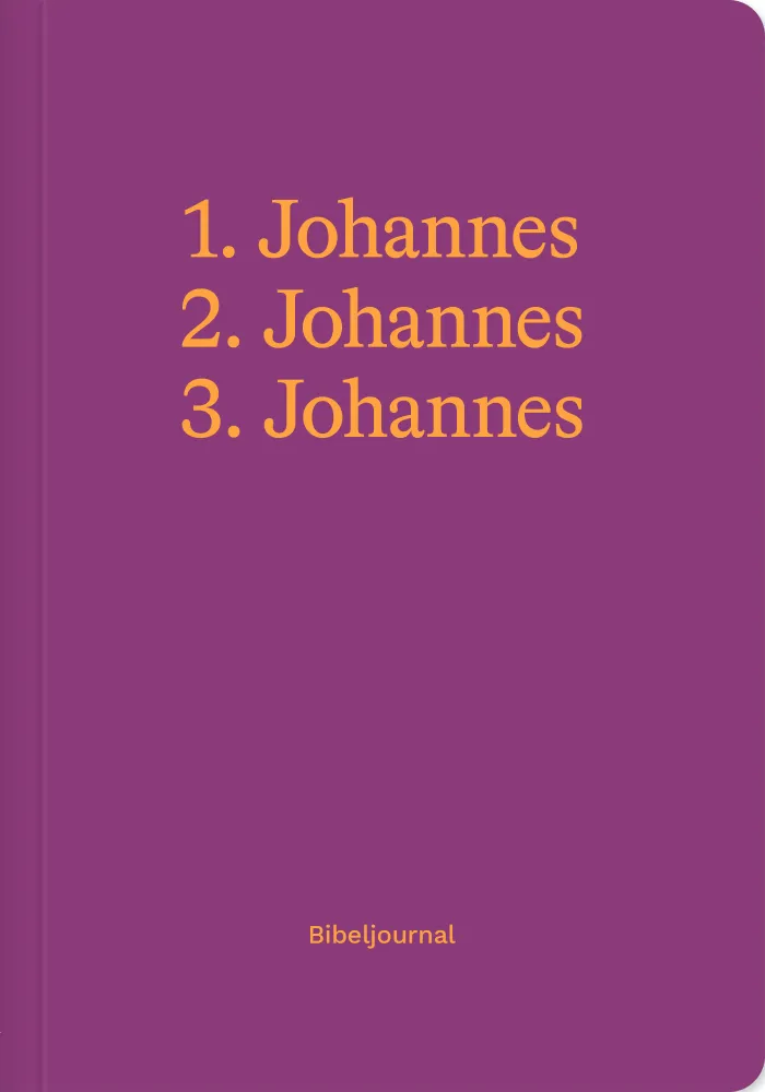 1. Johannes, 2. Johannes, 3. Johannes - Bibeljournal