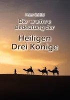 Die wahre Bedeutung der Heiligen drei Könige