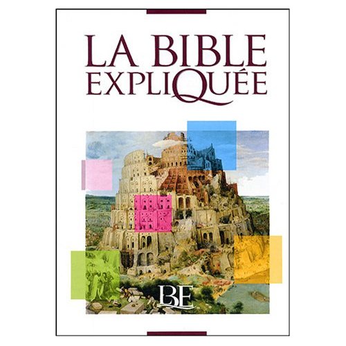 Bible expliquée (La) - Bible d'étude, édition catholique