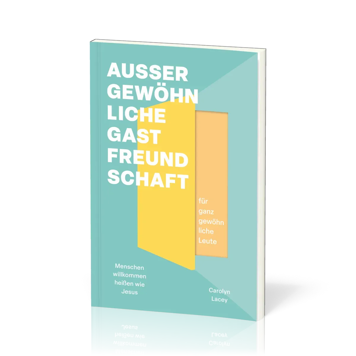 Außergewöhnliche Gastfreundschaft (für ganz gewöhnliche Leute) - Menschen willkommen heißen wie...